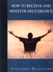  How to Receive and Minister Deliverance Study Manual PB - Guillermo Maldonado